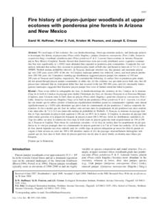 2097  Fire history of pinyon–juniper woodlands at upper ecotones with ponderosa pine forests in Arizona and New Mexico David W. Huffman, Peter Z. Fule´, Kristen M. Pearson, and Joseph E. Crouse
