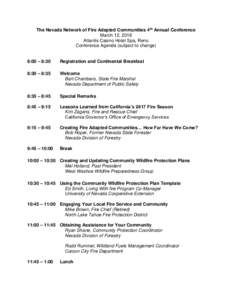 The Nevada Network of Fire Adapted Communities 4th Annual Conference March 12, 2018 Atlantis Casino Hotel Spa, Reno Conference Agenda (subject to change) 8:00 – 8:30