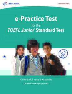 e-Practice Test for the TOEFL Junior Standard Test ®