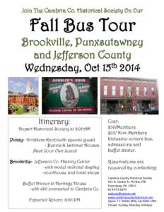 Join The Cambria Co. Historical Society On Our  Fall Bus Tour Brookville, Punxsutawney and Jefferson County Wednesday, Oct 15th 2014