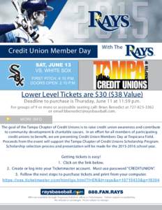 Credit Union Member Day  With The SAT, JUNE 13 VS. WHITE SOX