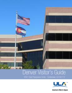 Denver Visitor’s Guide 9501 East Panorama Circle | Centennial, CO 80112 Local Area Map Indiana St