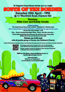 Yo Diggers! Crazy Horse invites you to a night  SOUTH OF THE BORDER Saturday 25th April - 7PM  @ 41 Woolwich Road, Hunters Hill