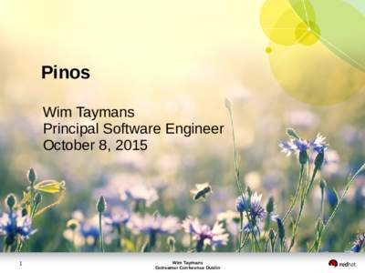 Pinos Wim Taymans Principal Software Engineer October 8, 