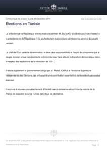 Communiqué de presse - Lundi 22 Décembre[removed]Voir le document sur le site] Élections en Tunisie Le président de la République félicite chaleureusement M. Béji CAÏD ESSEBSI pour son élection à