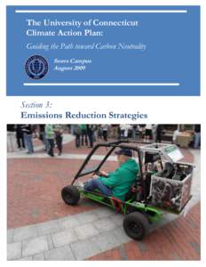 The University of Connecticut Climate Action Plan: Guiding the Path toward Carbon Neutrality Storrs Campus August 2009