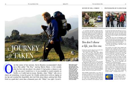 Tourism / Martin Sheen / The Way / Way of St. James / Thru-hiking / Emilio Estevez / Hiking / Estevez family / Cinema of the United States / Travel