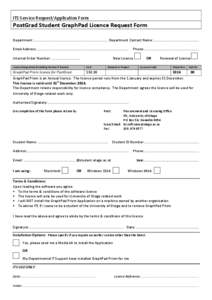    ITS	
  Service	
  Request/Application	
  Form	
   PostGrad	
  Student	
  GraphPad	
  Licence	
  Request	
  Form	
  