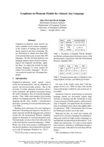 Grapheme-to-Phoneme Models for (Almost) Any Language Aliya Deri and Kevin Knight Information Sciences Institute Department of Computer Science University of Southern California {aderi, knight}@isi.edu
