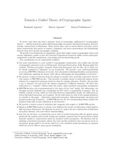 Towards a Unified Theory of Cryptographic Agents Shashank Agrawal ∗  Shweta Agrawal