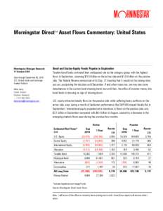 ? Morningstar DirectSM Asset Flows Commentary: United States Morningstar Manager Research 17 October 2016 Data through September 30, 2016