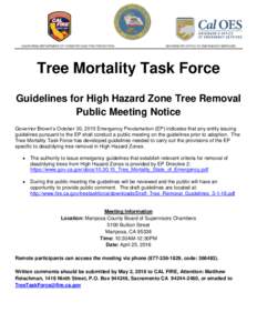 CALIFORNIA DEPARTMENT OF FORESTRY AND FIRE PROTECTION  GOVERNOR’S OFFICE OF EMERGENCY SERVICES Tree Mortality Task Force Guidelines for High Hazard Zone Tree Removal