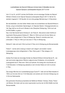 Leichtathleten der Bischof-Wittmann-Schule holen 8 Medaillen bei den Special Olympics Landesspielen Bayern 2017 in Hof Vom 12. bis 16. Juli 2017 nahmen fünf Schüler und ein ehemaliger Schüler der BischofWittmann-Schul
