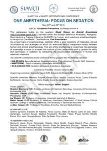 Università degli Studi di Napoli Federico II SIAARTIVet + SIAARTI INTERNATIONAL CONFERENCE  ONE ANESTHESIA: FOCUS ON SEDATION