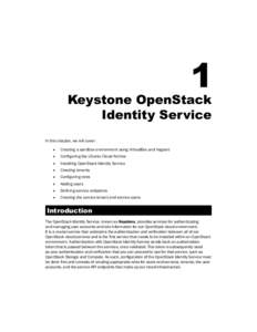 1  Keystone OpenStack Identity Service In this chapter, we will cover: ff