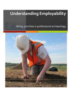 !  Understanding+Employability++ Hiring&priorities&in&professional&archaeology&  1