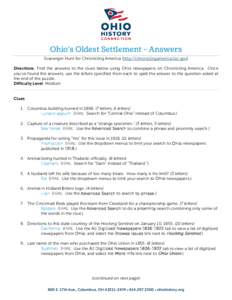 Ohio’s Oldest Settlement – Answers Scavenger Hunt for Chronicling America (http://chroniclingamerica.loc.gov) Directions: Find the answers to the clues below using Ohio newspapers on Chronicling America. Once you’v