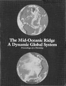 The Mid-Oceanic RidgeA Dynamic Global System  Ocean Studies Board Commission on Physical Sciences, Mathematics, and Resources National Research Council