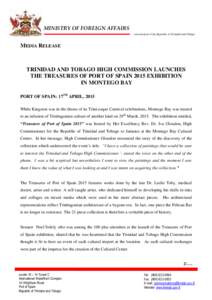 MINISTRY OF FOREIGN AFFAIRS Government of the Republic of Trinidad and Tobago MEDIA RELEASE  TRINIDAD AND TOBAGO HIGH COMMISSION LAUNCHES