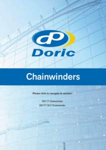 Chainwinders Please click to navigate to section: DS177 Chainwinder DS177 DLF Chainwinder  Chainwinder
