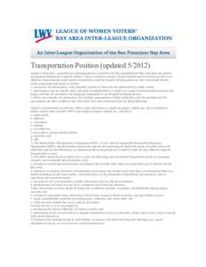 Transportation Position (updatedSupport a long-term, comprehensive planning process consistent with the comprehensive Bay Area plan and growth management framework (currently ABAG’s plan) to promote compact, t