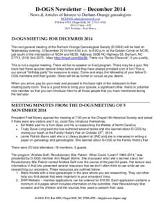 D-OGS Newsletter – December 2014 News & Articles of Interest to Durham-Orange genealogists  PO Box 4703, Chapel Hill, NC15 dues – $President – Fred Mowry