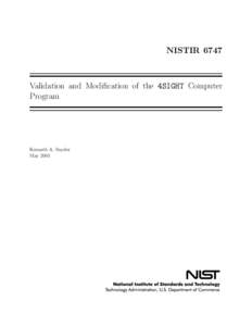 NISTIR[removed]Validation and Modification of the 4SIGHT Computer Program  Kenneth A. Snyder