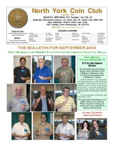 North York Coin Club Founded 1960 MONTHLY MEETINGS 4TH Tuesday 7:30 P.M. AT Edithvale Community Centre, 131 Finch Ave. W., North York M2N 2H8 MAIL ADDRESS: NORTH YORK COIN CLUB,