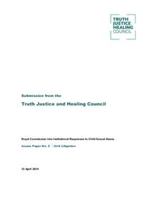 Submission from the  Truth Justice and Healing Council Royal Commission into Institutional Responses to Child Sexual Abuse Issues Paper No. 5