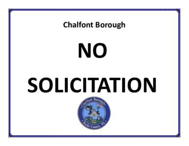 Chalfont Borough  NO SOLICITATION  