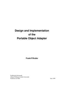 Design and Implementation of the Portable Object Adapter Frank Pilhofer