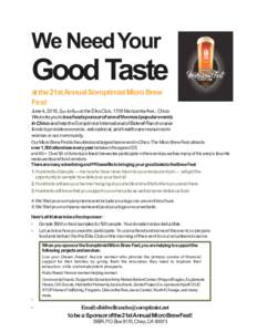 We Need Your  Good Taste at the 21st Annual Soroptimist Micro Brew Fest June 4, 2016, 2pm to 6pm at the Elks Club, 1705 Manzanita Ave., Chico