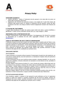 Privacy Policy RIFERIMENTI NORMATIVI • DirettivaCE - relativa al 