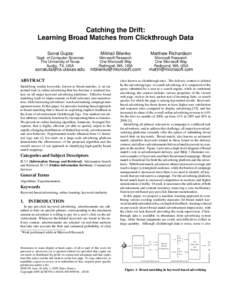 Catching the Drift: Learning Broad Matches from Clickthrough Data Sonal Gupta∗ Mikhail Bilenko