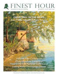 ®  FINEST HOUR THE JOURNAL OF WINSTON CHURCHILL  AUTUMN 2011 • NO. 152 • $5.95 / £3.50