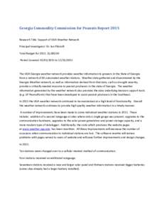 Georgia Commodity Commission for Peanuts Report 2015 Research Title: Support of UGA Weather Network Principal Investigator: Dr. Ian Flitcroft Total Budget for 2015: $5,Period Covered: to