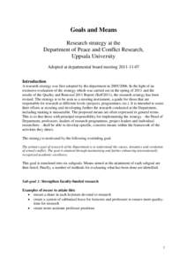 Goals and Means Research strategy at the Department of Peace and Conflict Research, Uppsala University Adopted at departmental board meeting[removed]Introduction