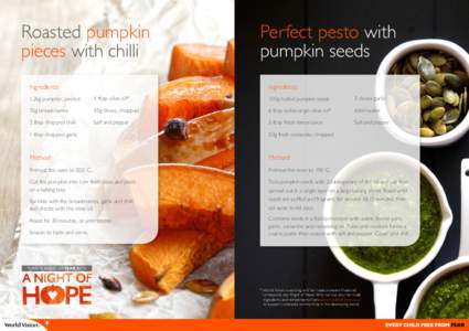 Roasted pumpkin pieces with chilli Ingredients Perfect pesto with pumpkin seeds