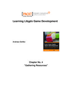 Learning Libgdx Game Development  Andreas Oehlke Chapter No. 4 