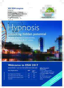 XIV ESH congress hosted by British Society of Clinical & Academic Hypnosis (BSCAH) 23rd – 26th August 2017 www.esh2017.org