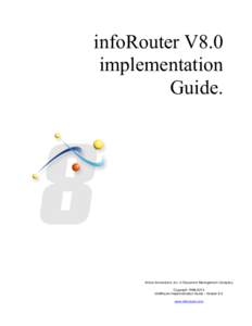 infoRouter V8.0 implementation Guide. Active Innovations, Inc. A Document Management Company Copyright[removed]