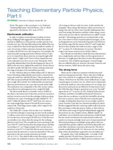 Teaching Elementary Particle Physics, Part II Art Hobson, University of Arkansas, Fayetteville, AR [Note: This paper is the second part to Art Hobson’s “Teaching Elementary Particle Physics, Part I,” which appeared