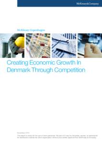 McKinsey Copenhagen  Creating Economic Growth In Denmark Through Competition  November 2010