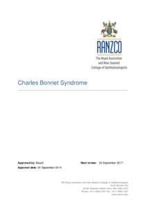 Charles Bonnet Syndrome _________________________________________________________________________________ Approved by: Board  Next review: 24 September 2017