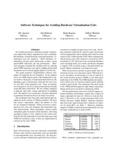Software Techniques for Avoiding Hardware Virtualization Exits Ole Agesen VMware Jim Mattson VMware