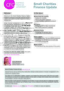 Small Charities Finance Update Welcome! In this issue: