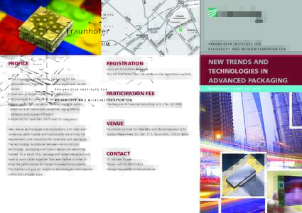 FRAUNHOFER INSTITUTE FOR R E L I A B I L I T Y A N D M I C R O I N T E G R AT I O N I Z M semiconductor industry: New technologies and market  NEW TRENDS AND