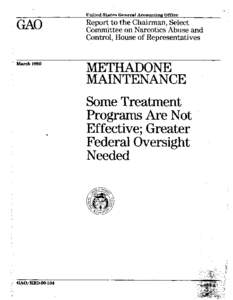 HRDMethadone Maintenance: Some Treatment Programs Are Not Effective; Greater Federal Oversight Needed