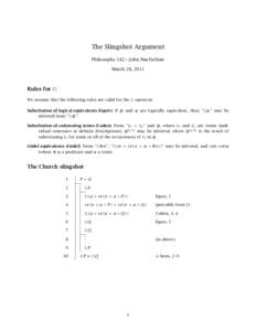 The Slingshot Argument Philosophy 142—John MacFarlane March 28, 2011 Rules for  We assume that the following rules are valid for the  operator: