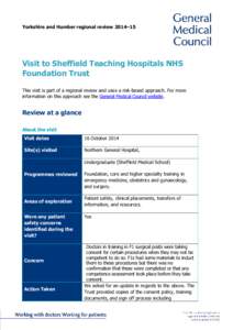 Yorkshire and Humber regional review 2014–15  Visit to Sheffield Teaching Hospitals NHS Foundation Trust This visit is part of a regional review and uses a risk-based approach. For more information on this approach see